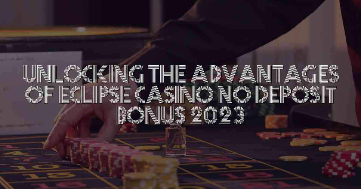 Eclipse Casino Bonus brez depozita